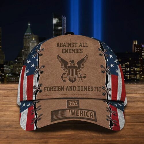 US Navy 1776 'Merica Hat Against All Enemies Foreign & Domestic USN US Navy Gift Merch - CAP-CR-05
